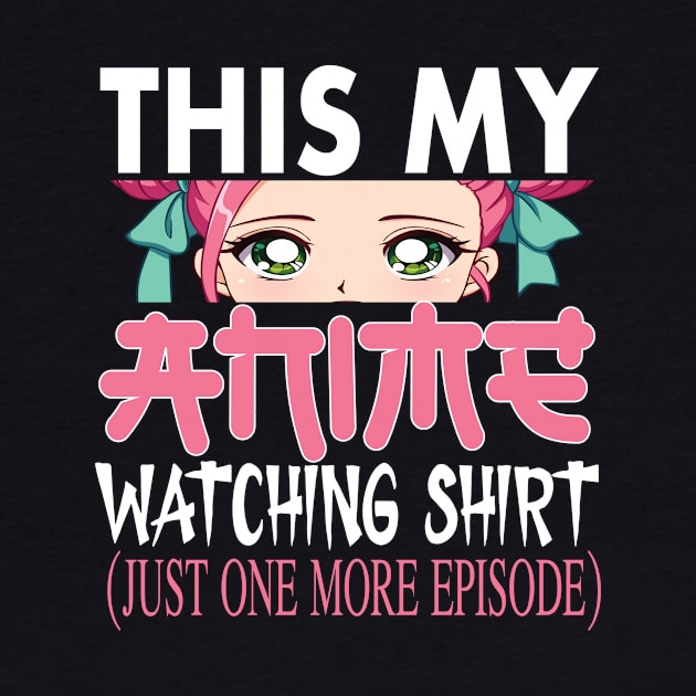 This is my Anime watching shirt Anime lovers gift by DODG99